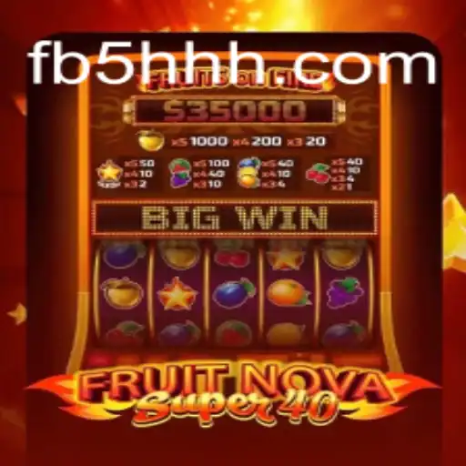 Exploring the Thrills of FruitNovaSuper40 on 5HHH.com Platform-Oficial Slots Brasil