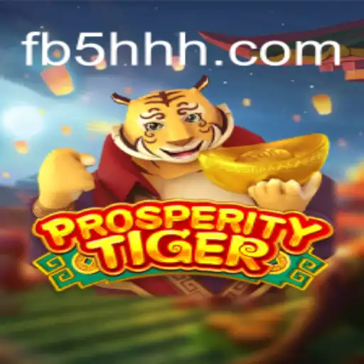 Discover the Thrilling World of ProsperityTiger on 5HHH.com Platform-Oficial Slots Brasil