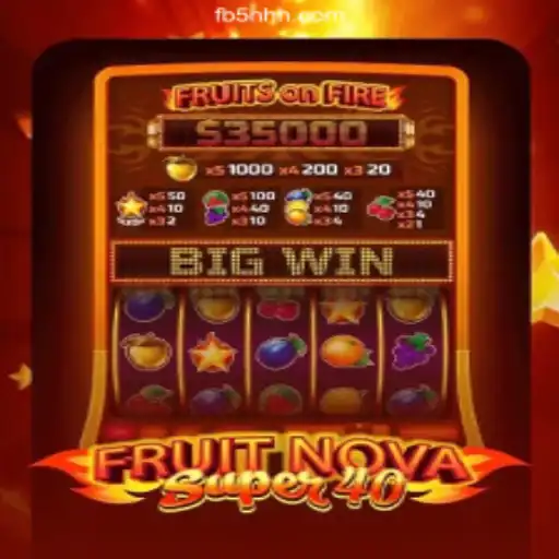 Exploring the Thrills of FruitNovaSuper40 on 5HHH.com Platform-Oficial Slots Brasil